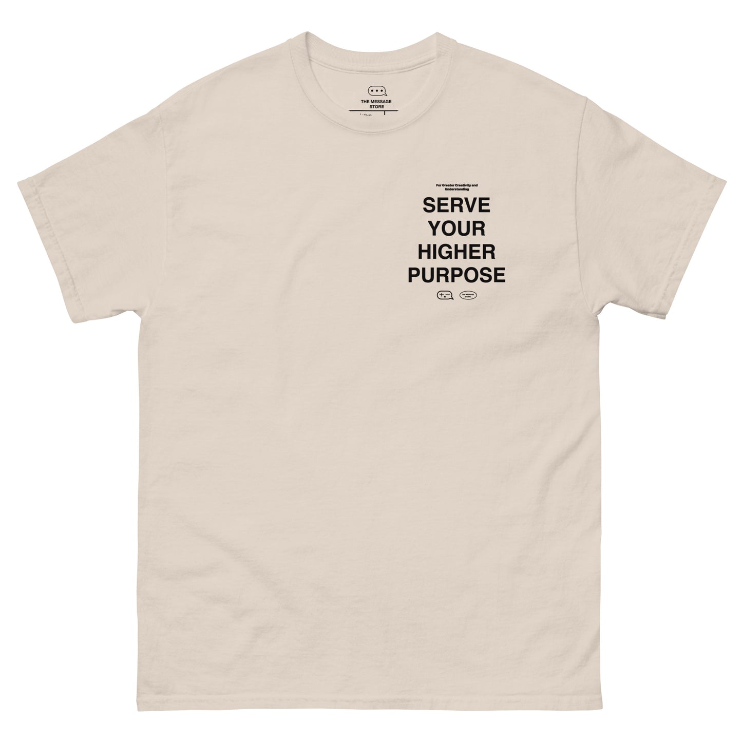 Serve Your Higher Purpose T-Shirt