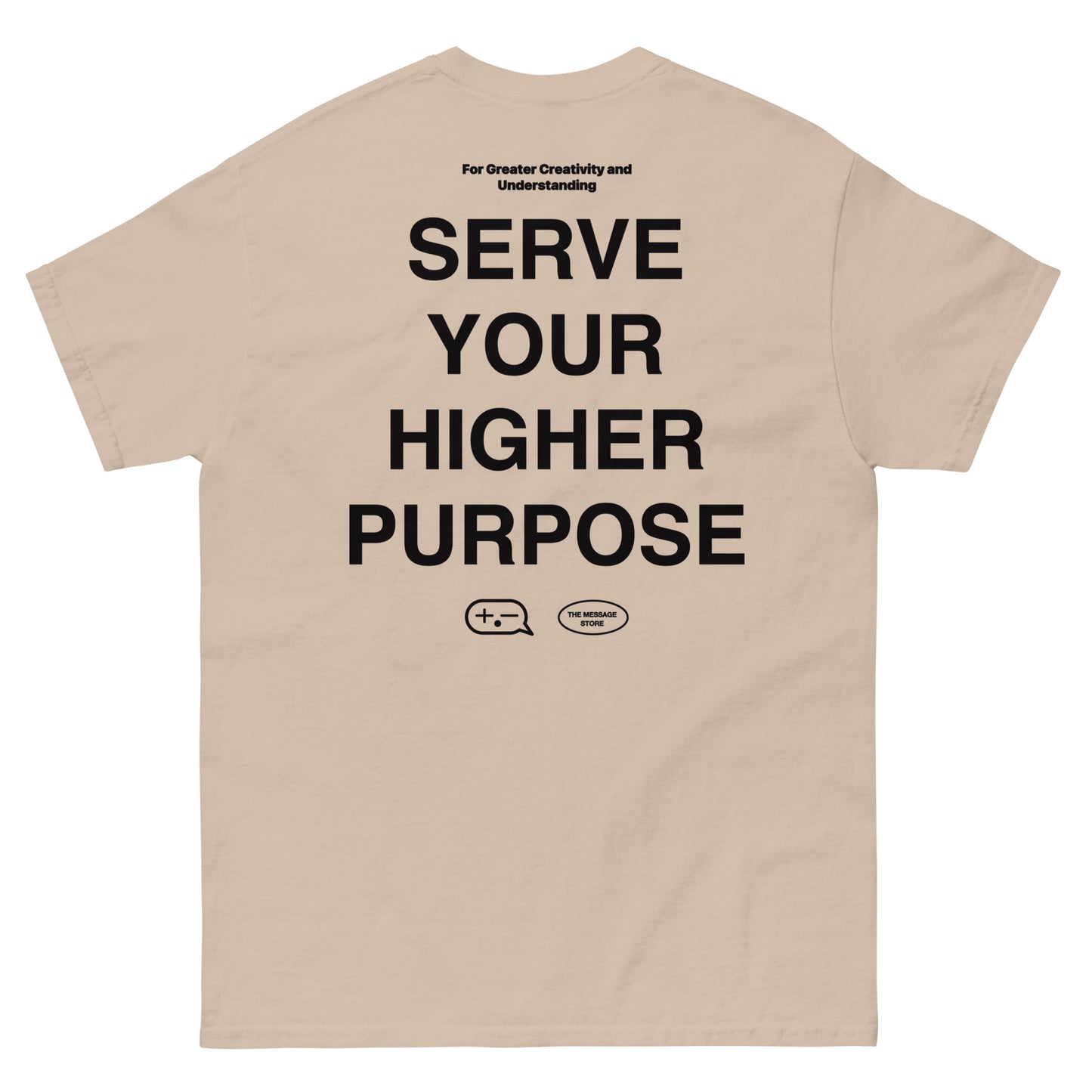 Serve Your Higher Purpose T-Shirt