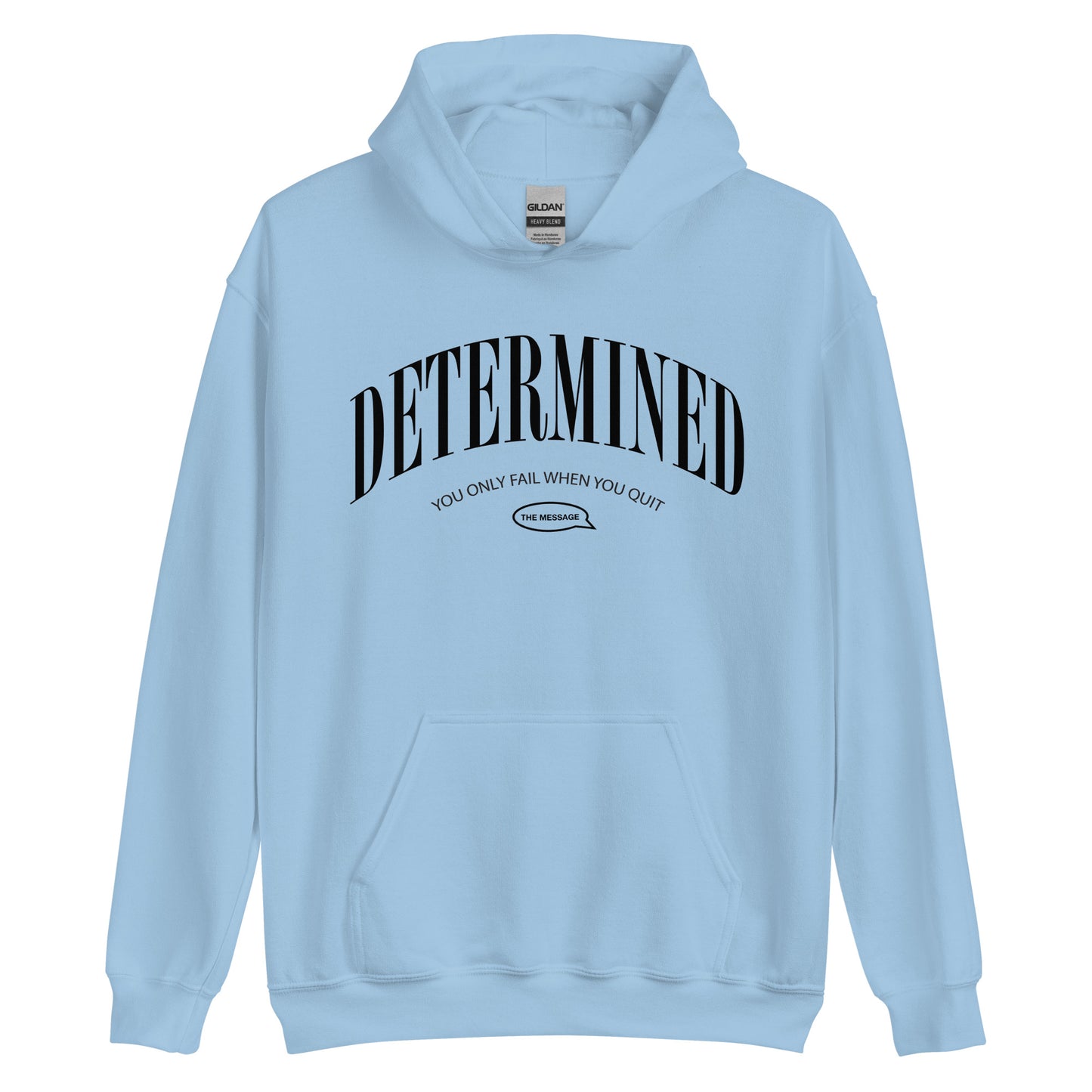 Determined Hoodie Sweatshirt