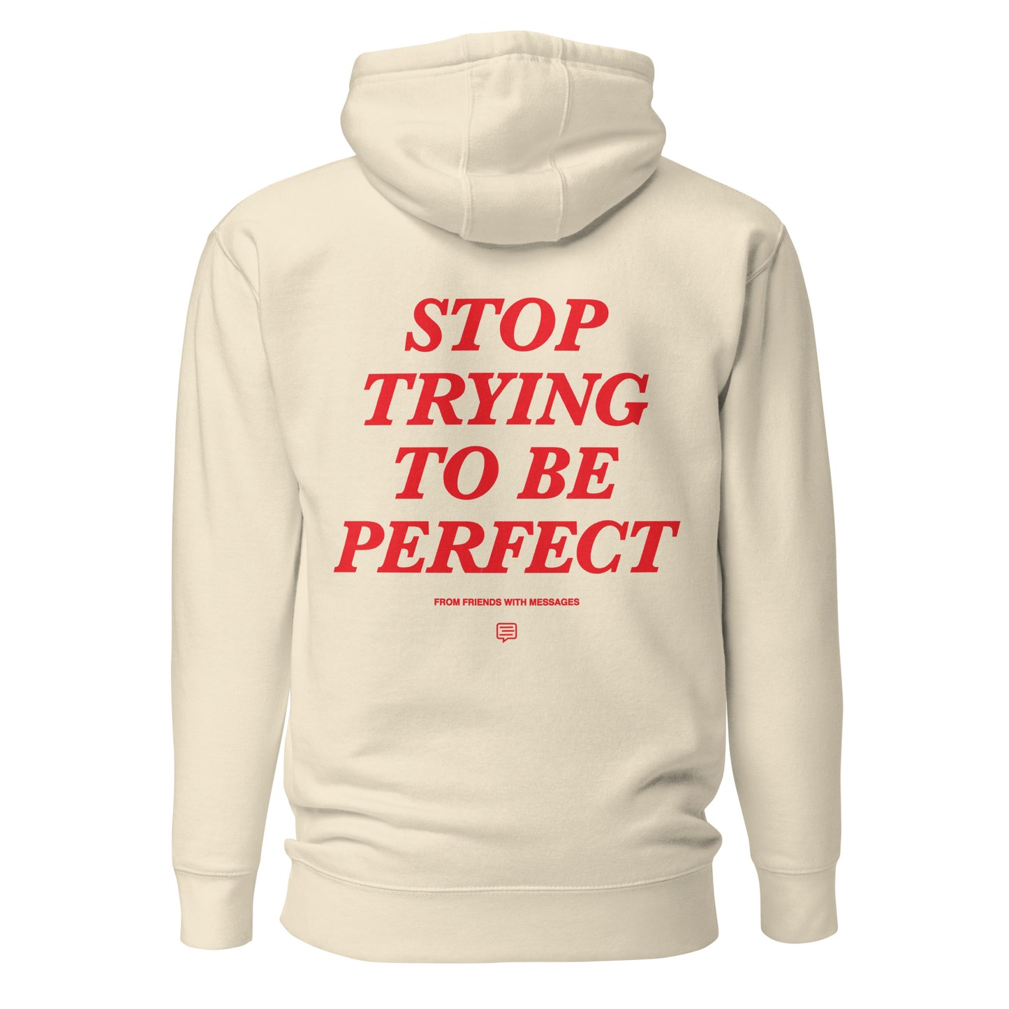 Stop Trying to be Perfect Unisex Hoodie