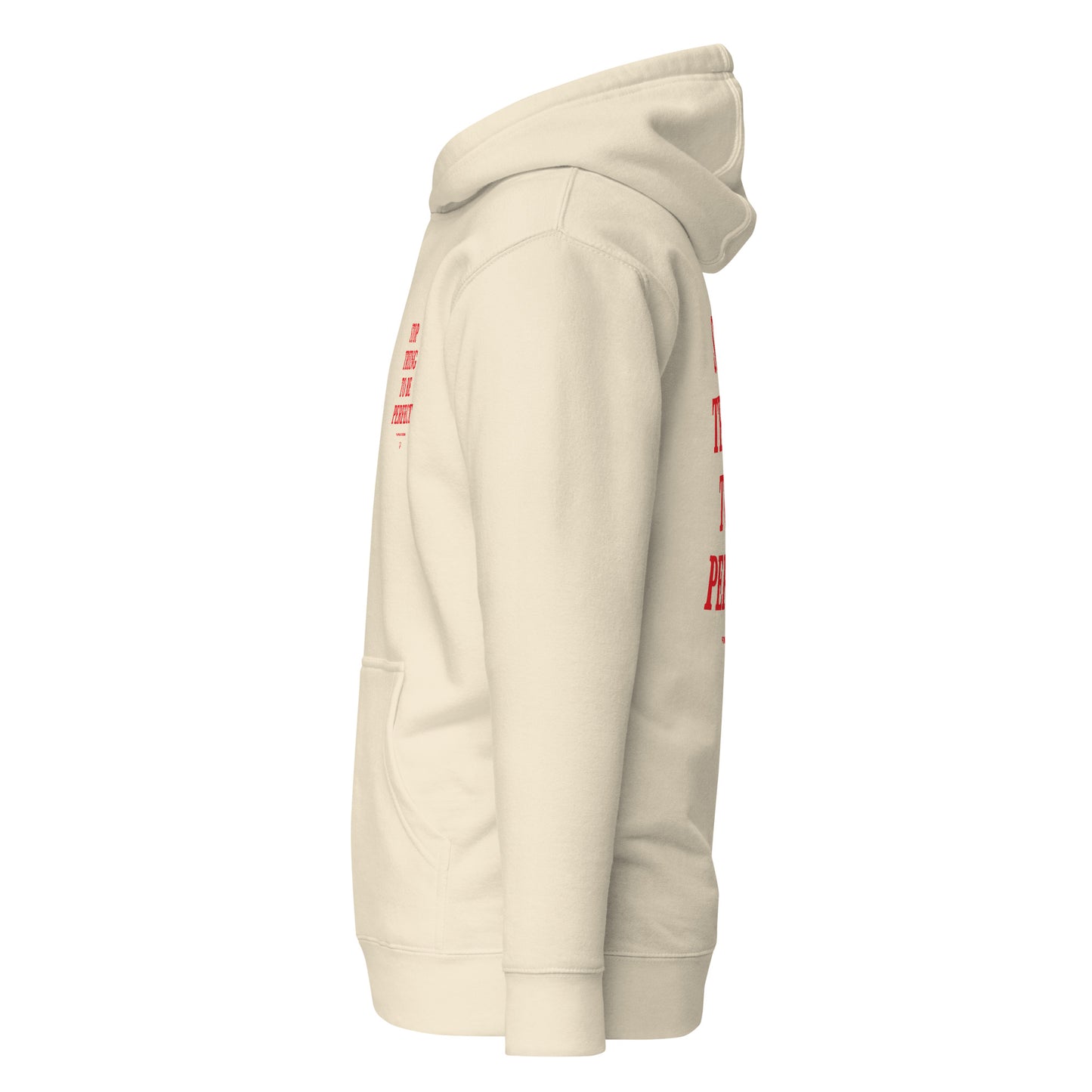 Stop Trying to be Perfect Unisex Hoodie