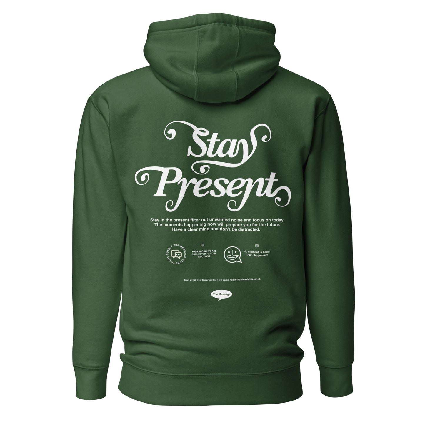 Stay Present Hoodie