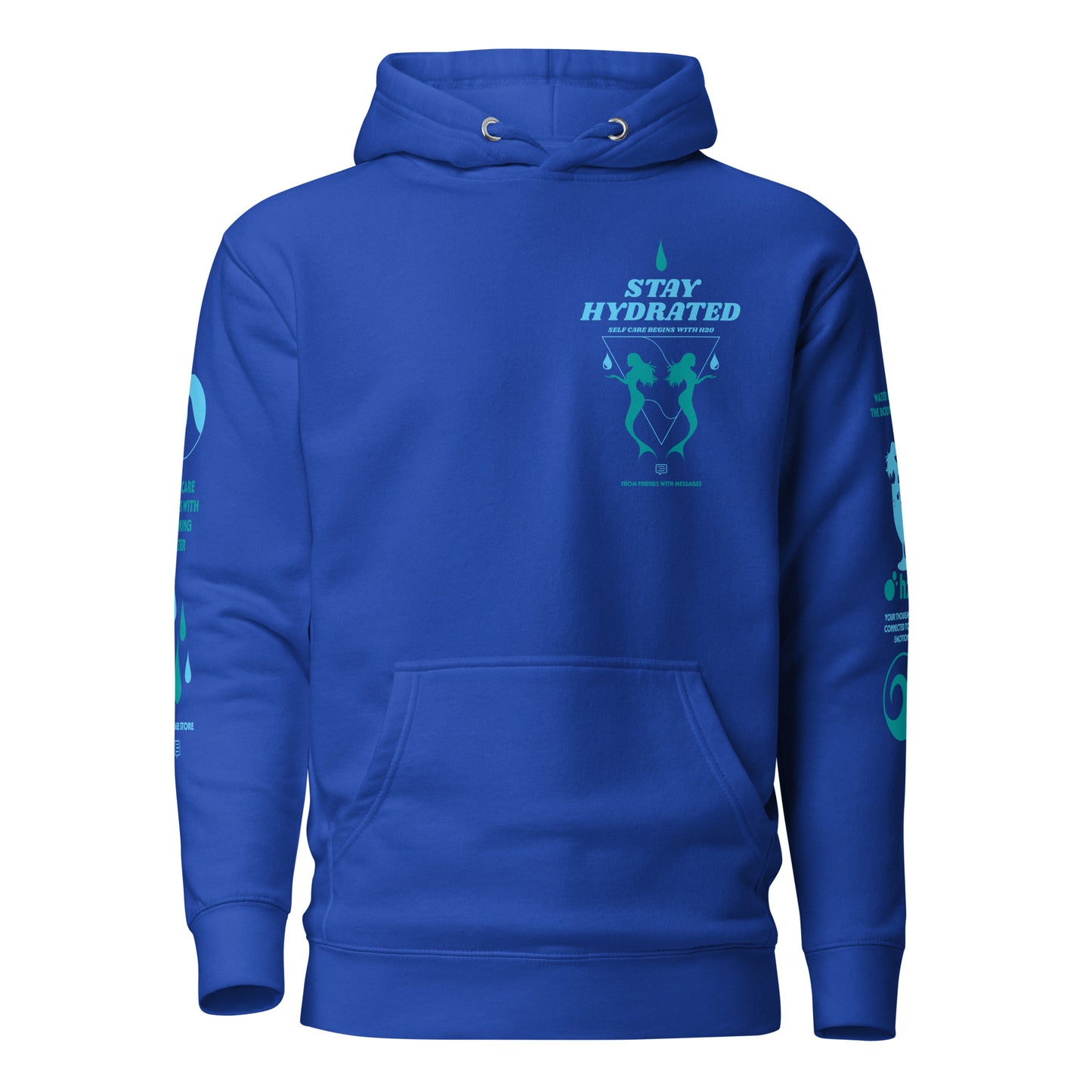 Stay Hydrated Hoodie Sweatshirt