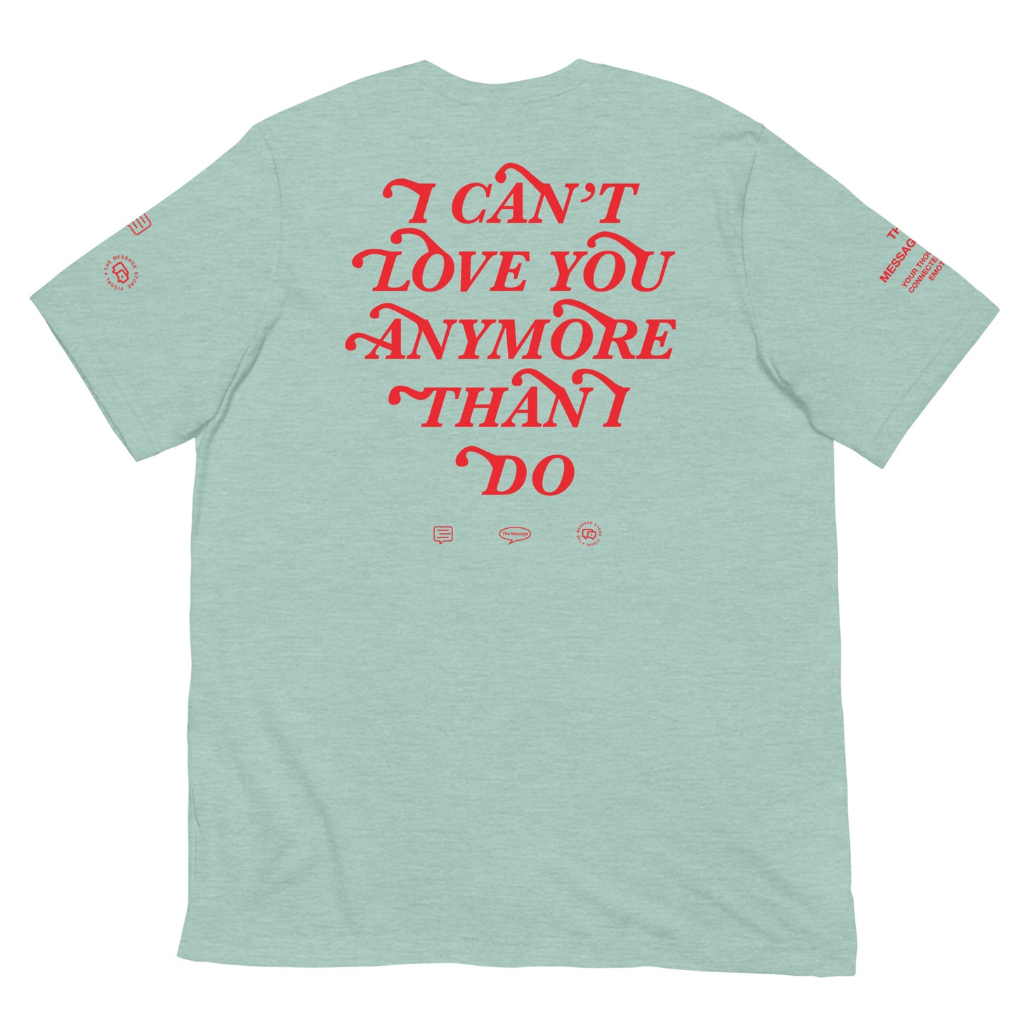 I Can't Love You Anymore Than I Do T-Shirt ( Special Edition )