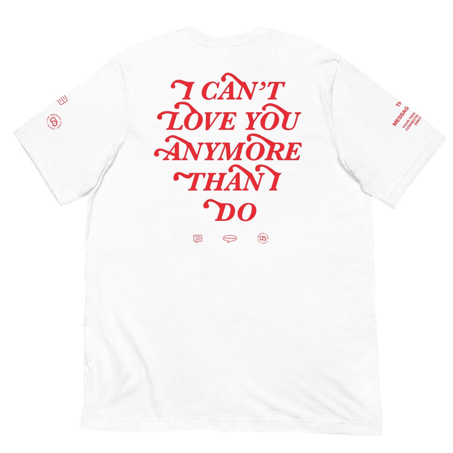 I Can't Love You Anymore Than I Do T-Shirt ( Special Edition )