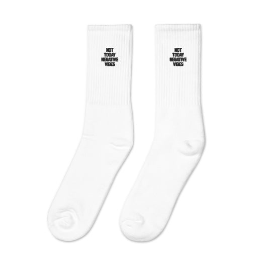 Not Today Negative Vibes Embroidered socks