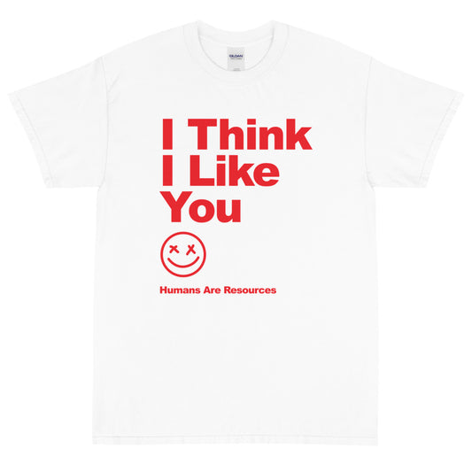 I THink I Like You Short Sleeve T-Shirt