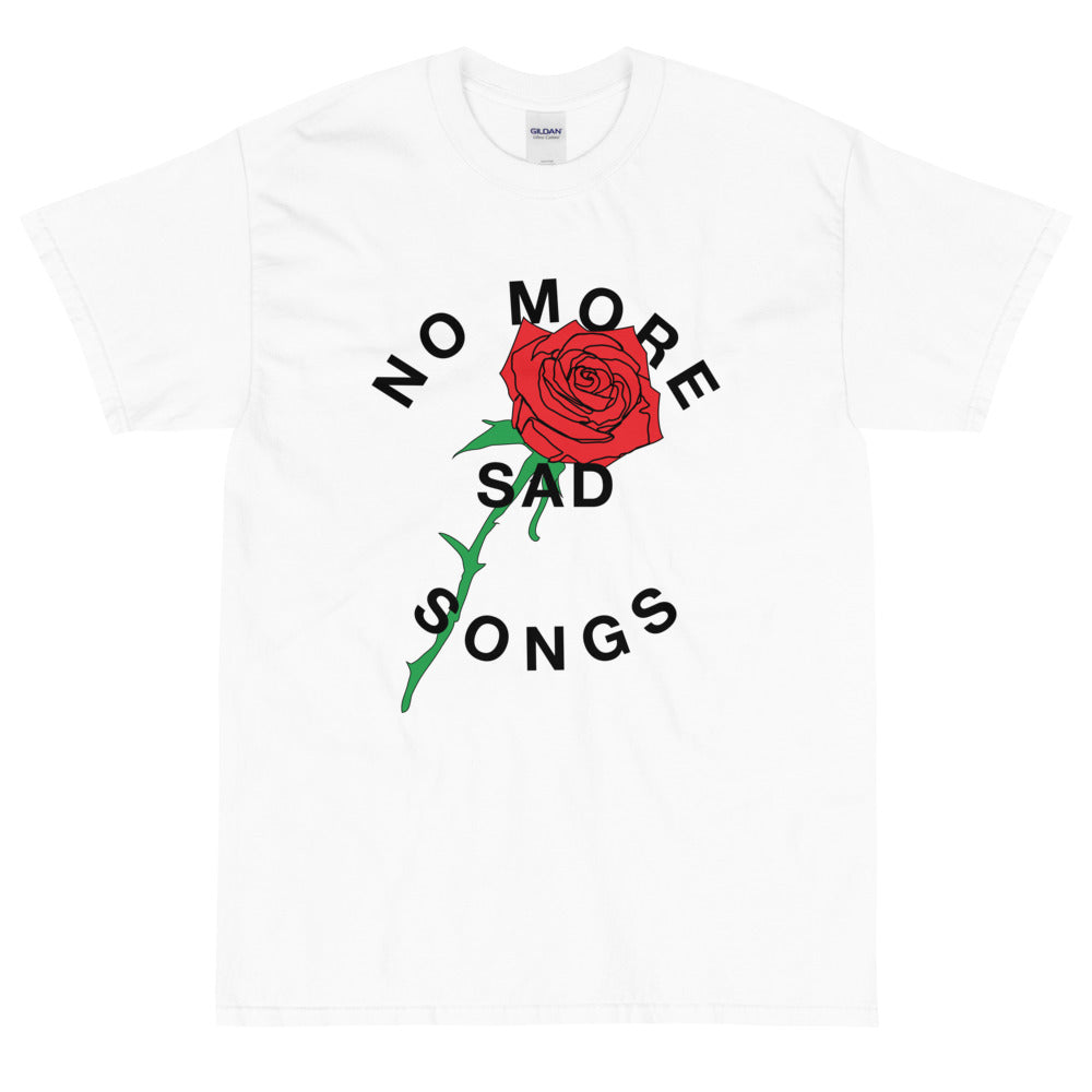 No More Sad Songs T-Shirt