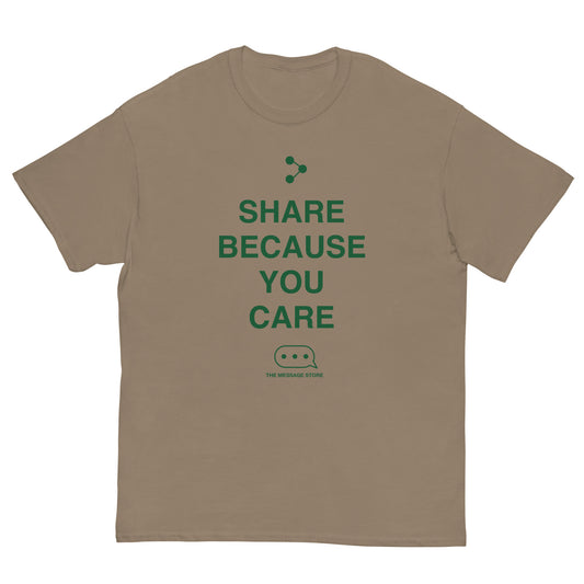 Share Because You Care T-Shirt