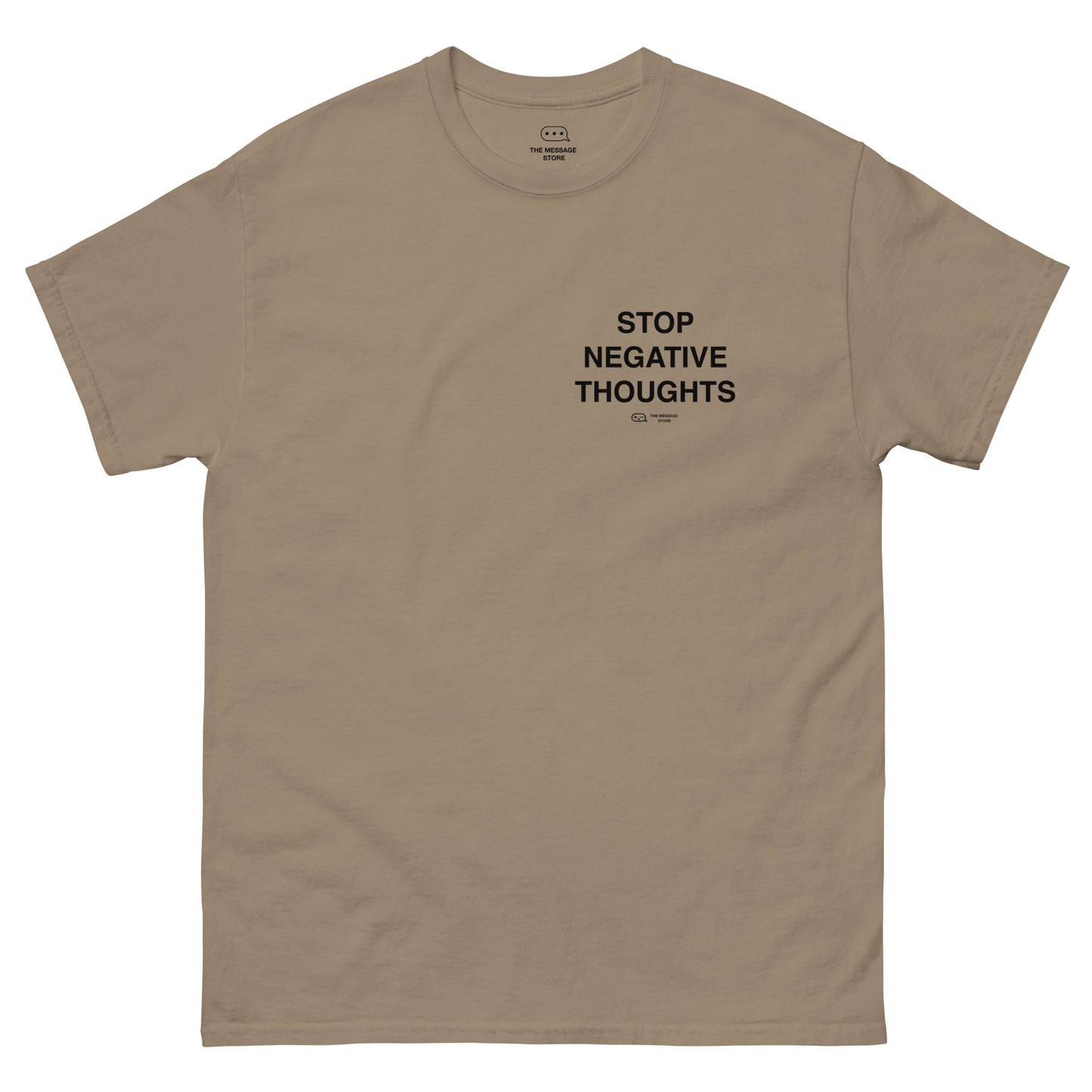 Stop Negative Thoughts - T-Shirt - Tan Edition