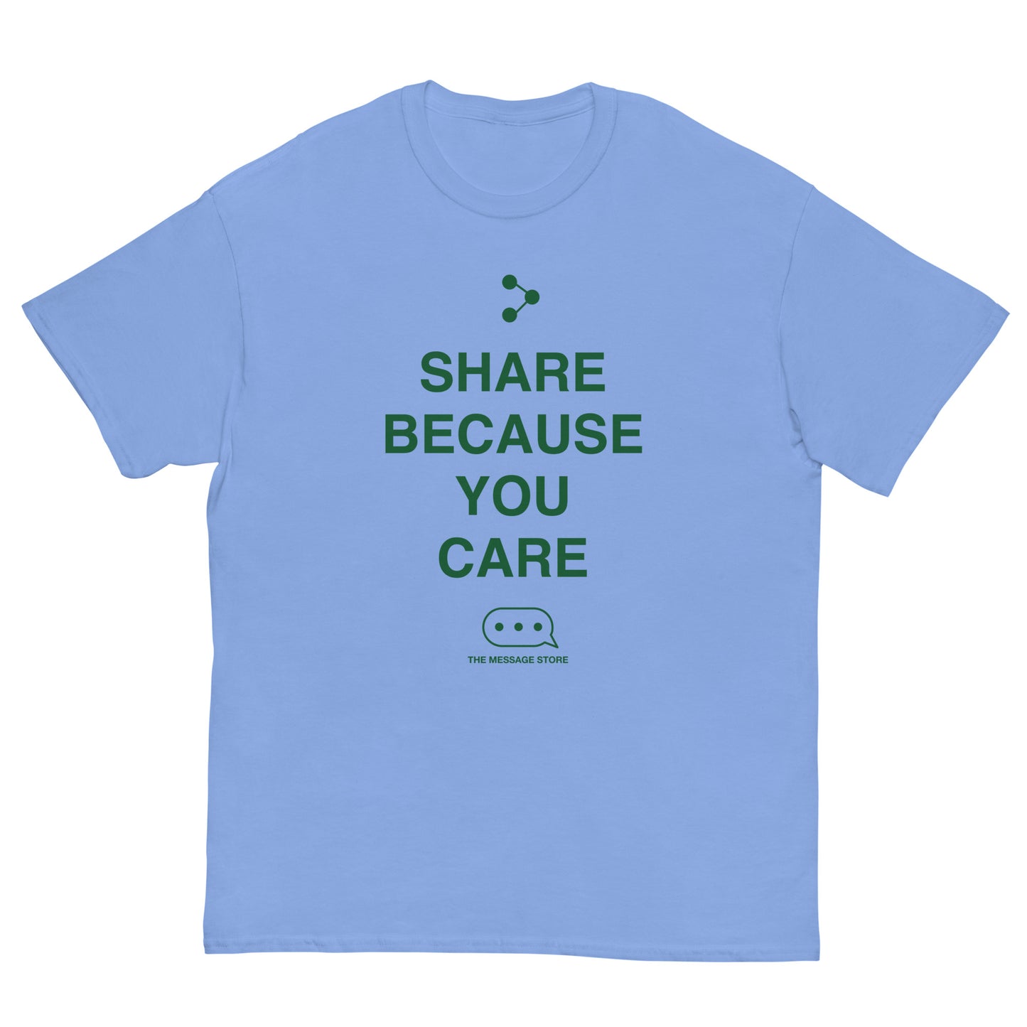 Share Because You Care T-Shirt