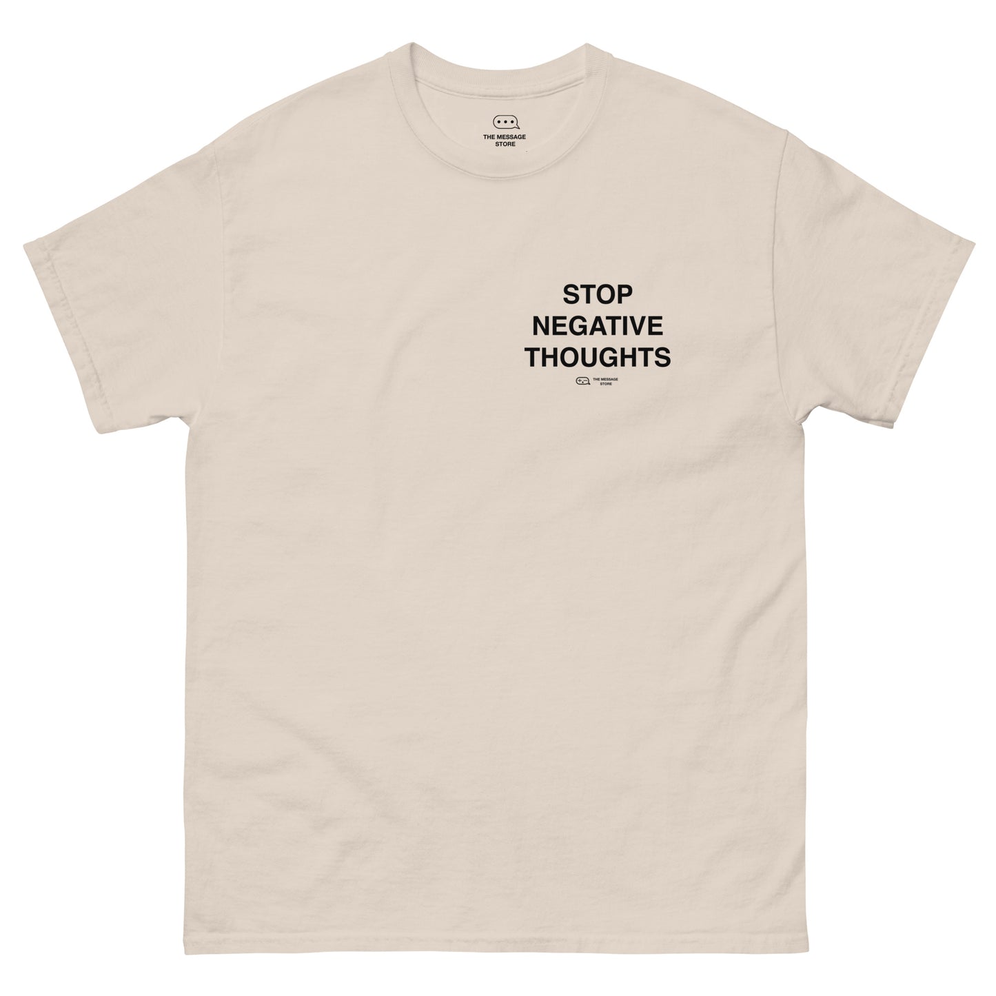 Stop Negative Thoughts - T-Shirt - Tan Edition