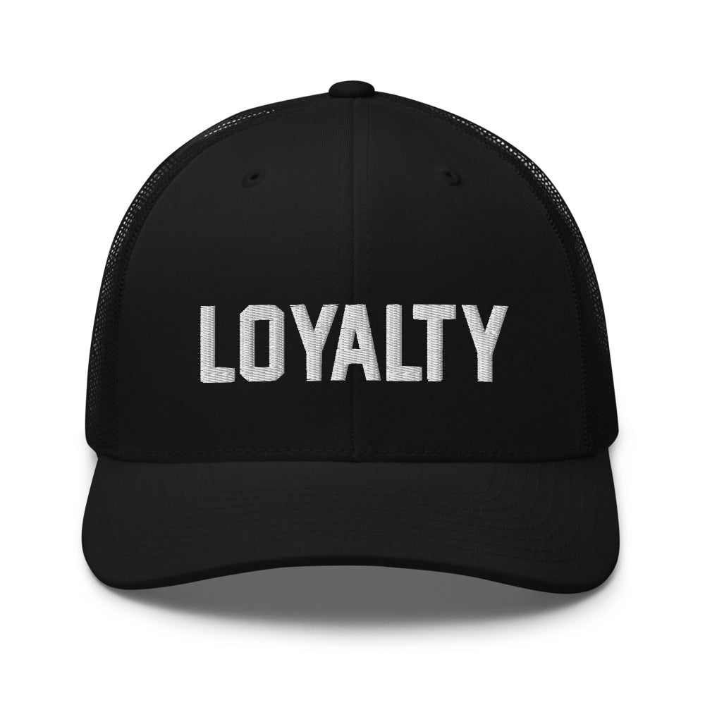 Loyalty Trucker Cap