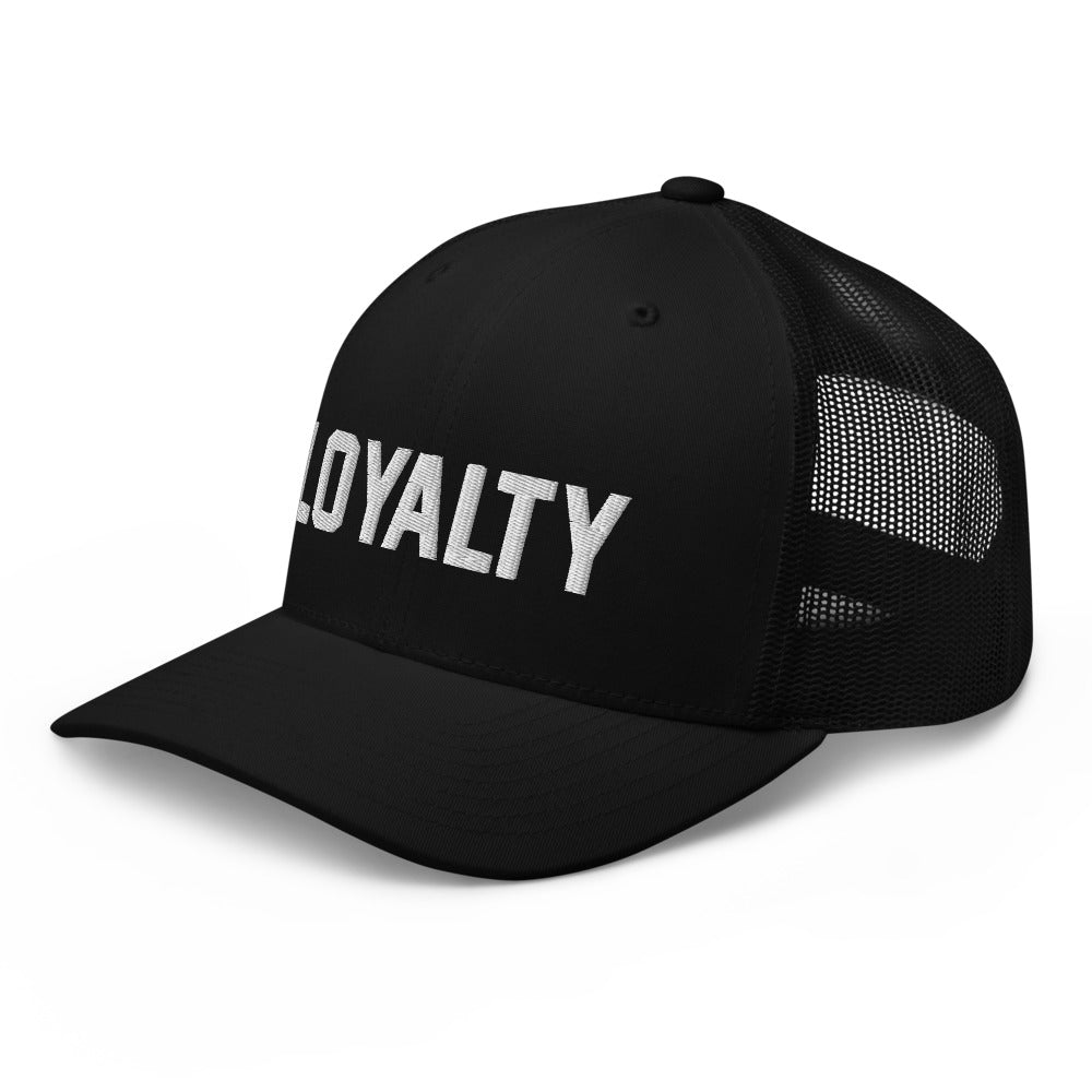 Loyalty Trucker Cap