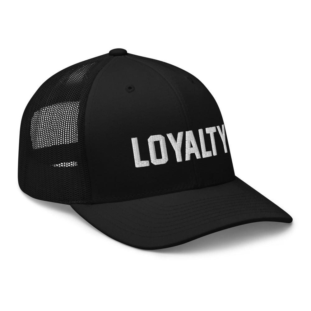 Loyalty Trucker Cap