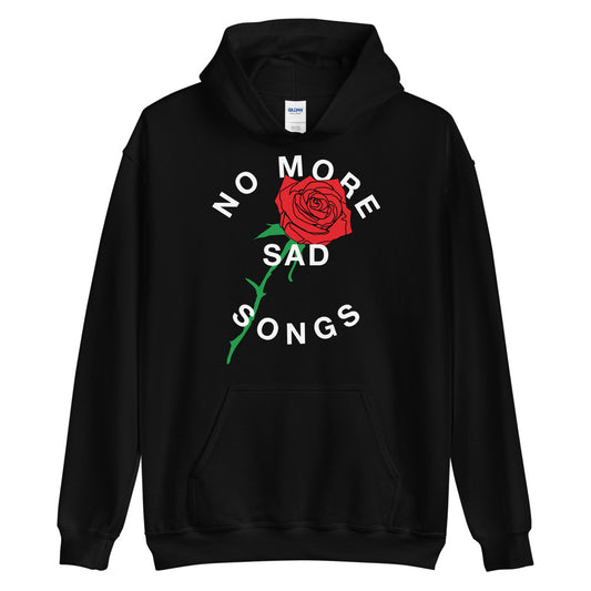 No More Sad Songs Hoodie