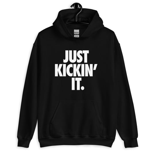 Just Kickin' It Hoodie Sweatshirt