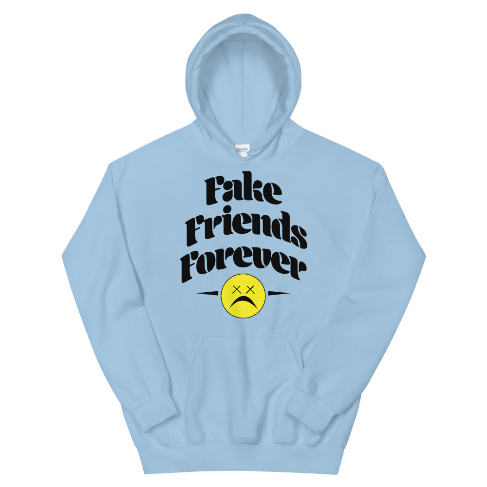 Fake Friends Forever Hoodie