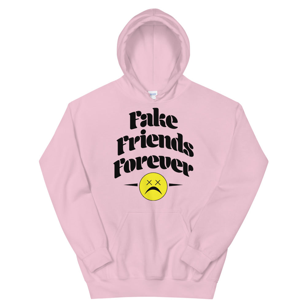 Fake Friends Forever Hoodie