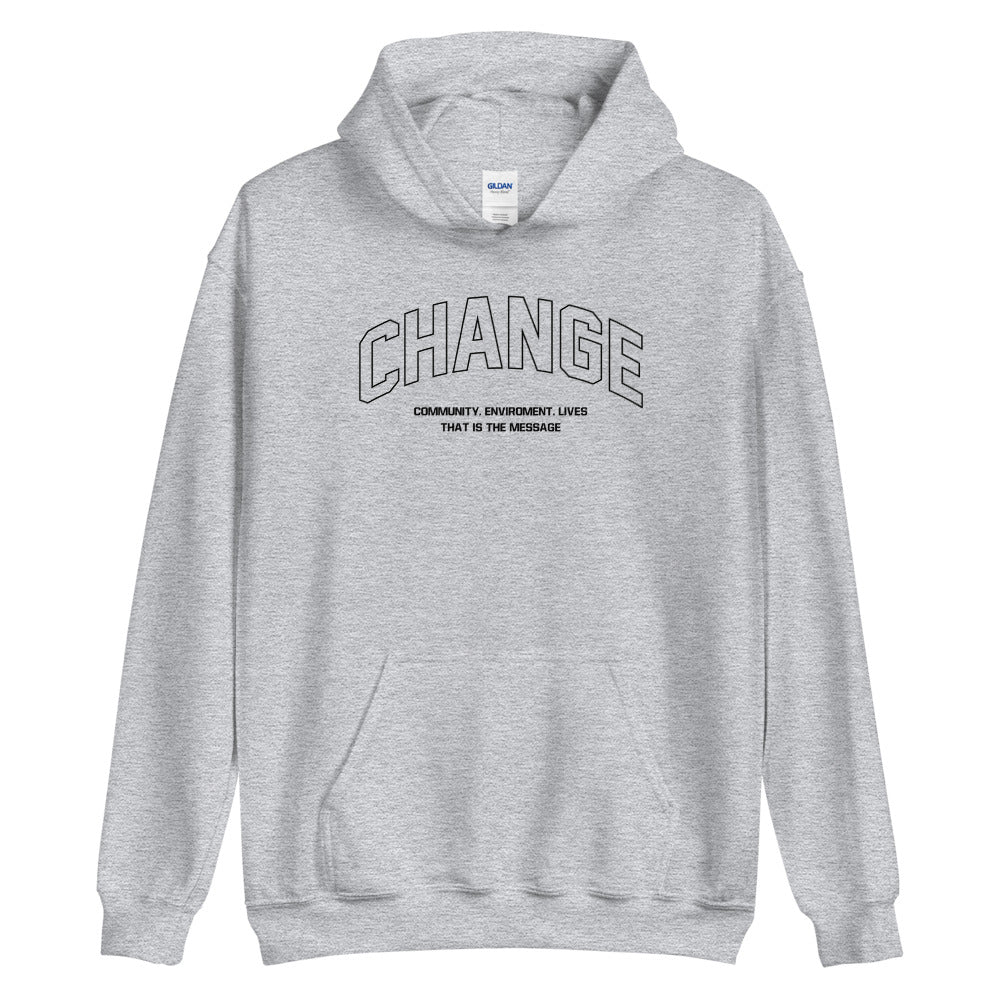 Change Hoodie