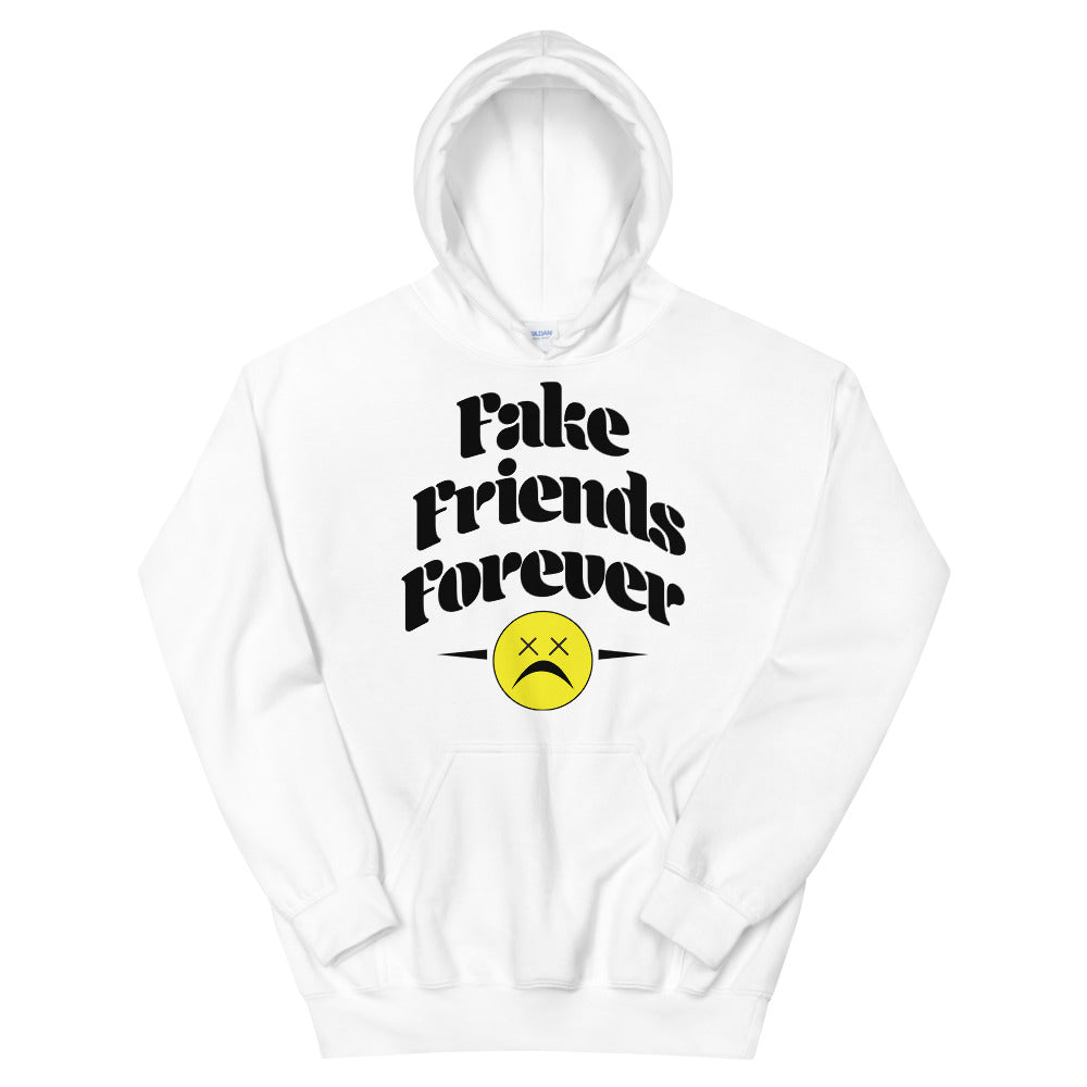 Fake Friends Forever Hoodie