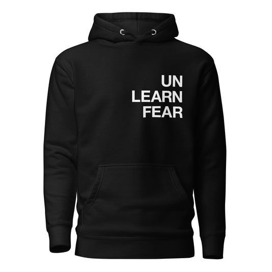 Unlearn Fear Hoodie Sweatshirt