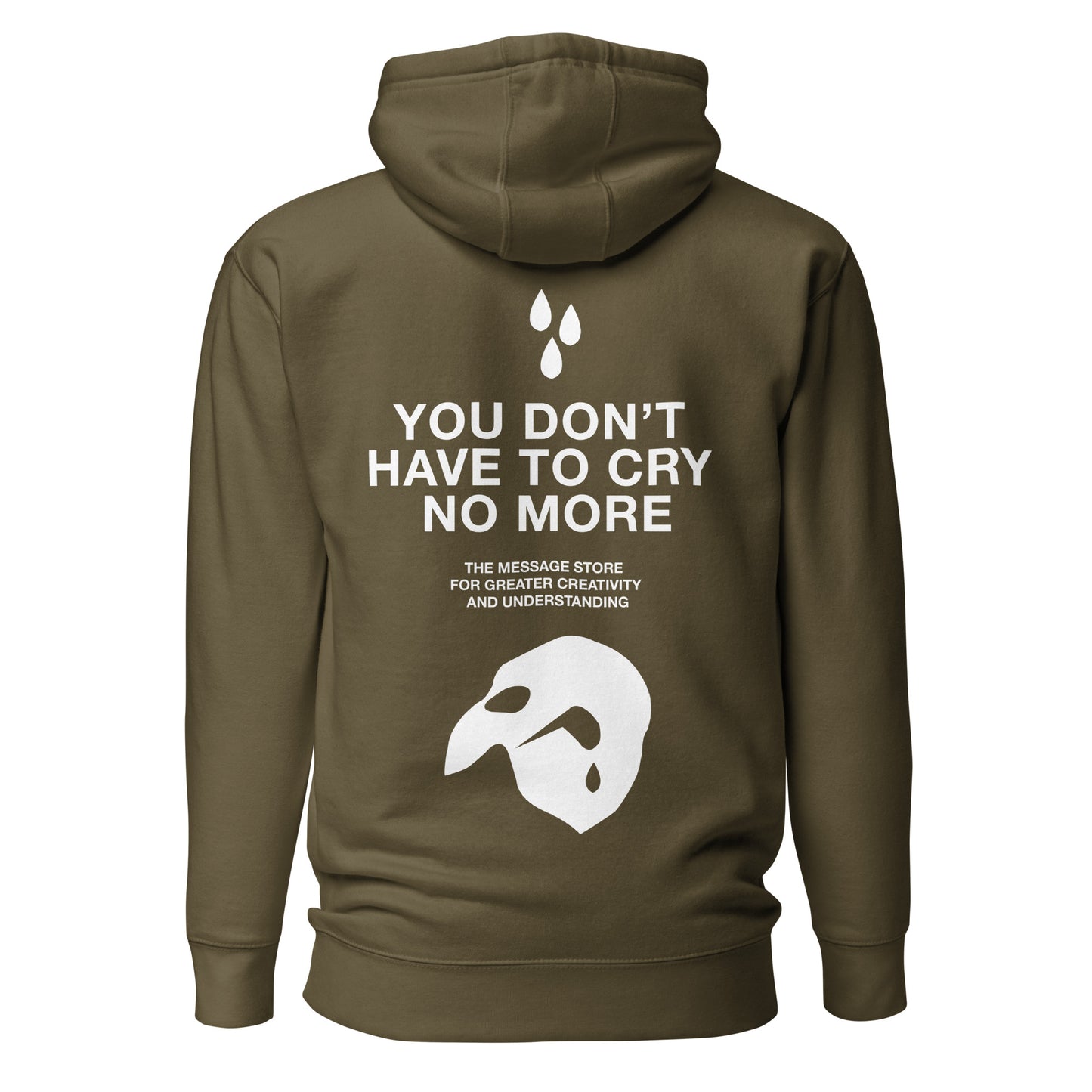 You Don't Have to Cry Unisex Hoodie