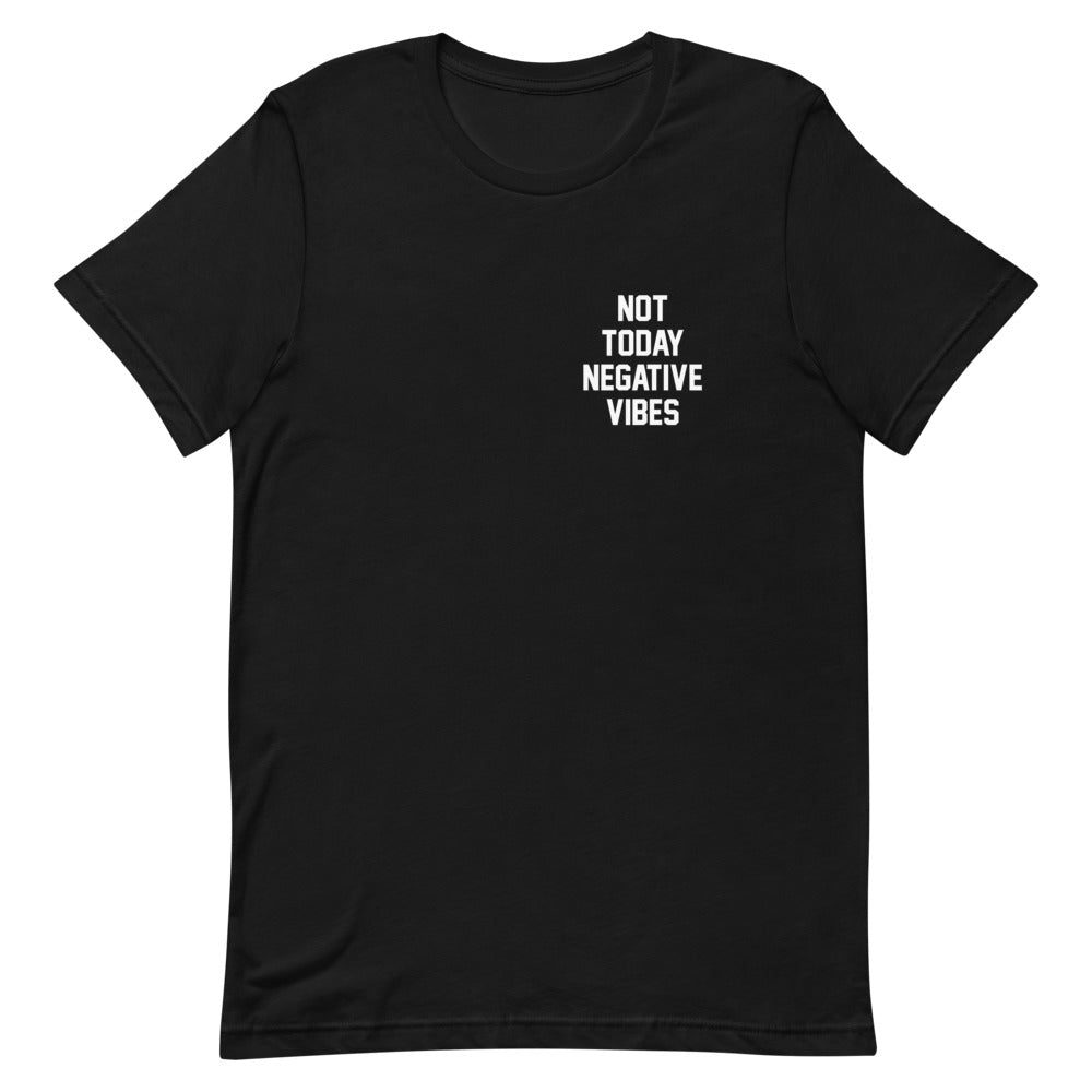 Not Today Negative Vibes Short-Sleeve T-Shirt